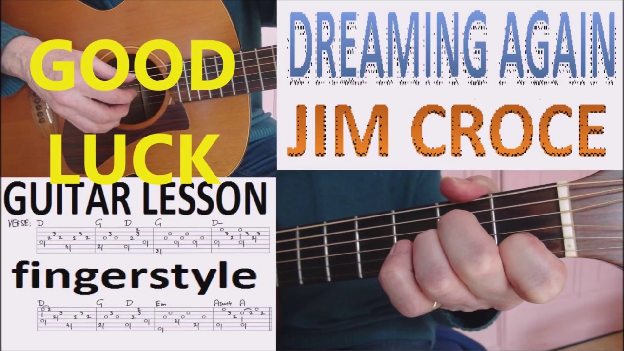 DREAMING AGAIN - JIM CROCE fingerstyle GUITAR LESSON