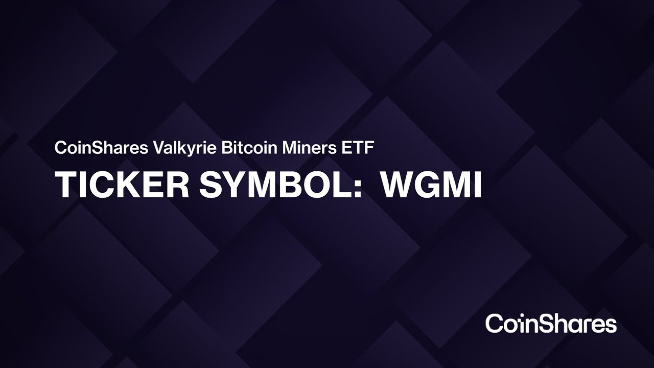 ETF of the Week: CoinShares Valkyrie Bitcoin Miners ETF (WGMI)