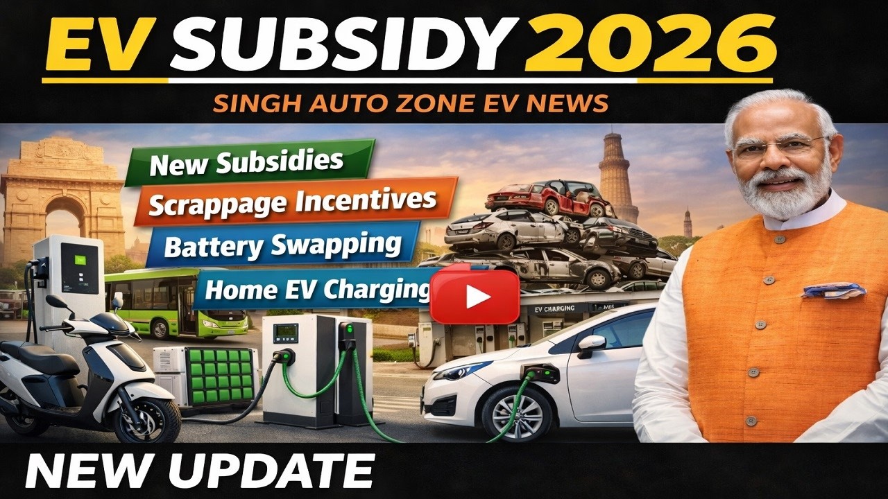 EV SUBSIDY UPDATE 2026 #singhautozone #ev #evnews #evsubsidy
