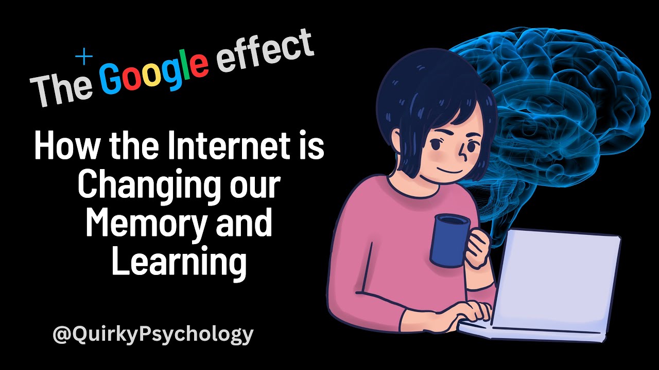 How the Internet is changing our Memory and Learning #psychology #effects #google