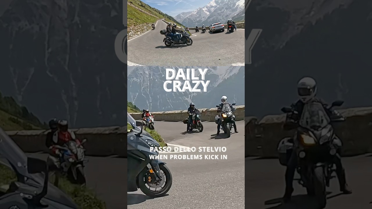 Daily Crazy - Passo dello Stelvio When problems kick in. 2025.06.11