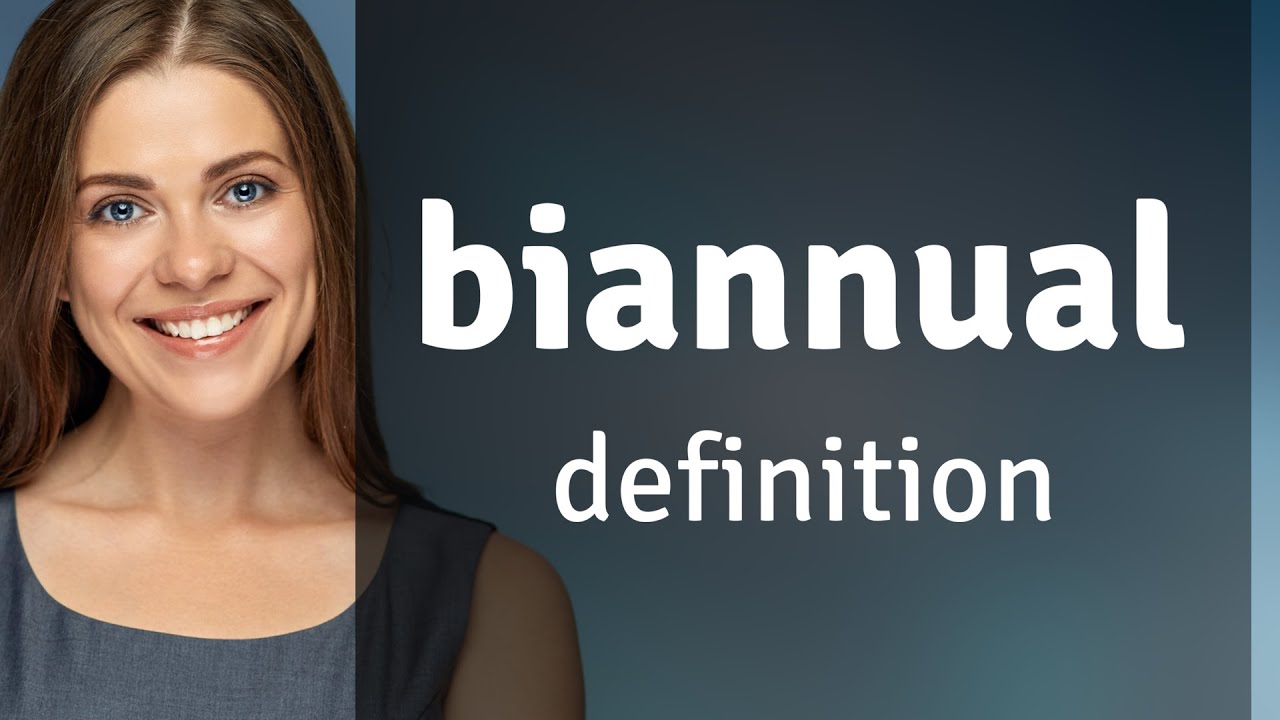 Biannual &bull; definition of BIANNUAL