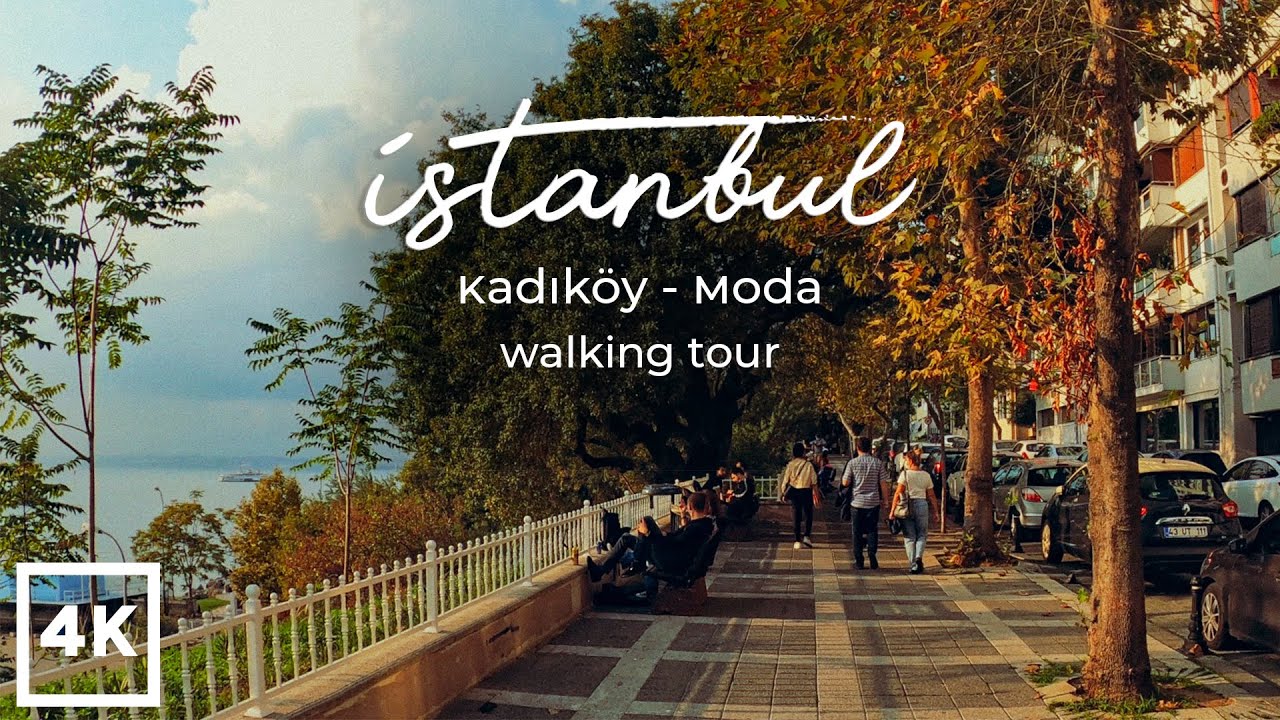 İstanbul Walking Tour 4K  | Walk Around Kadıköy Moda