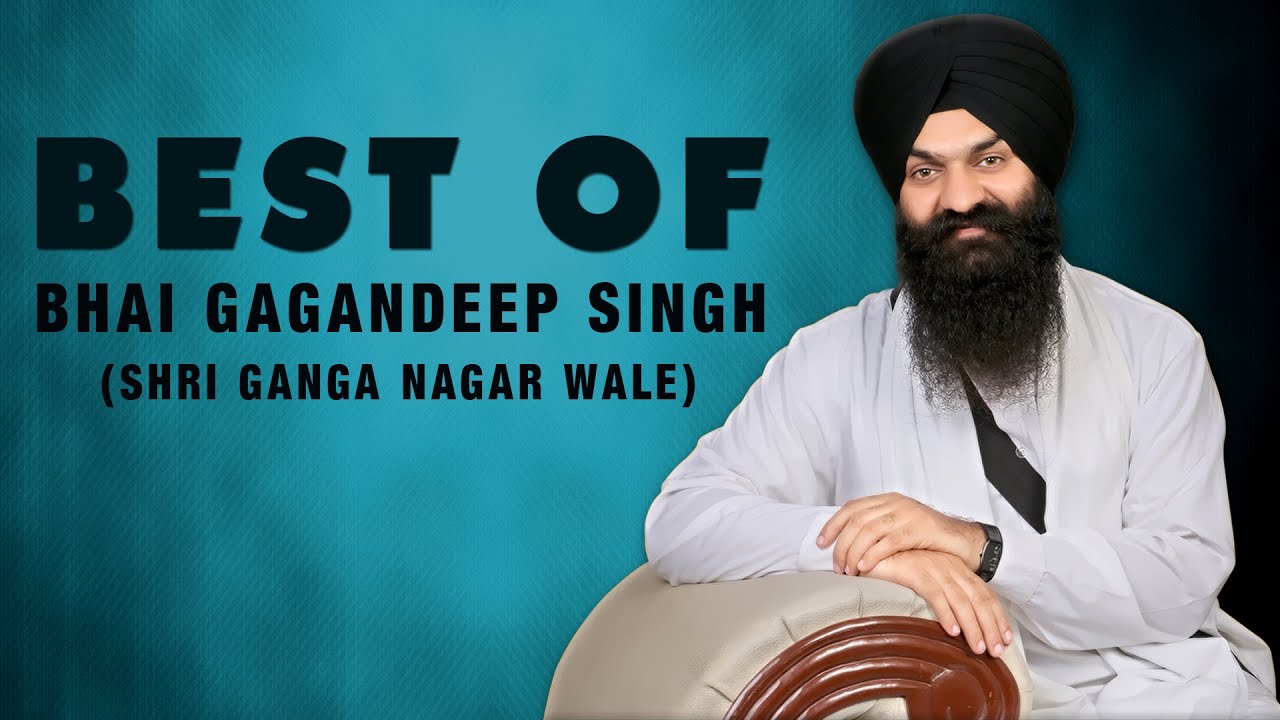 Best of Bhai Gagandeep Singh | Non Stop Kirtan | Gurbani | Kirtan | Shabad | Sikhism