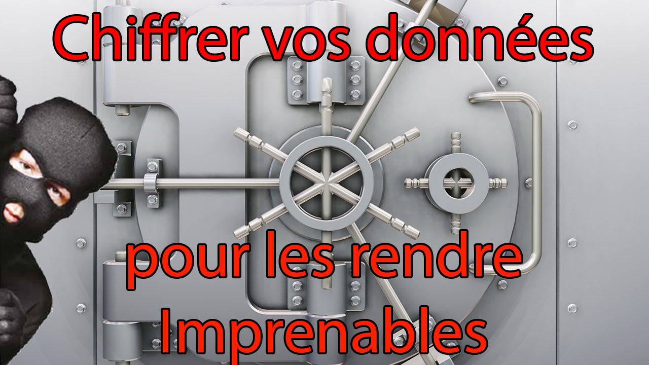 Crypter vos fichiers et dossiers confidentiels pour les rendre imprenables