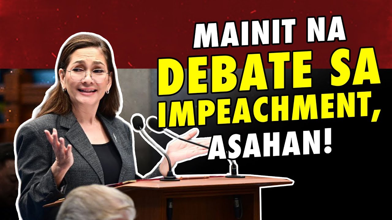 MAINIT NA DEBATE SA IMPEACHMENT, ASAHAN!