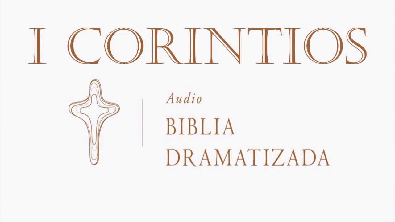 46 1 CORINTIOS   AUDIO BIBLIA DRAMATIZADA   NUEVA TRADUCCIÓN VIVIENTE