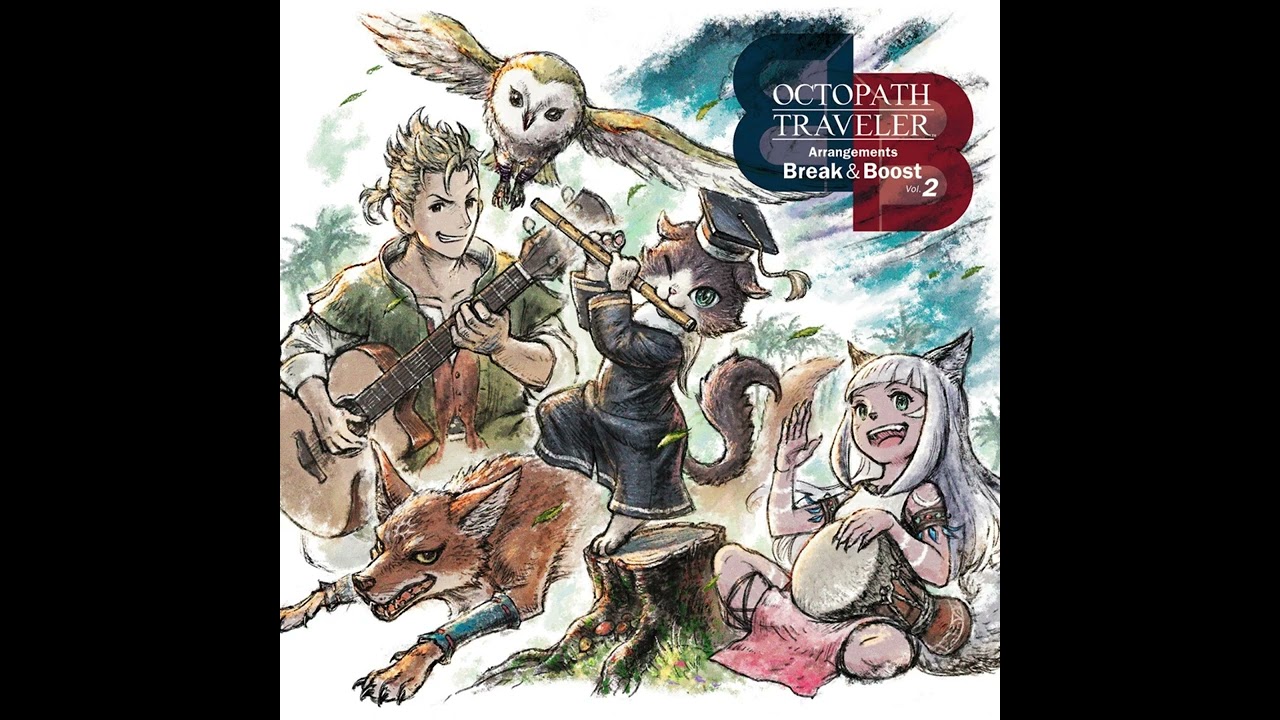 OCTOPATH TRAVELER Break & Boost Vol.2 - Break & Boost - Cait's Theme (キャットリンのテーマ)