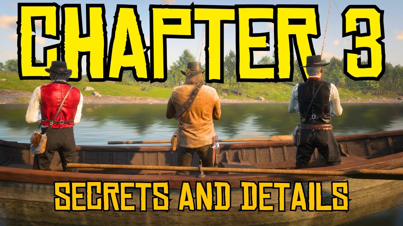 RDR2 - Chapter 3 Facts, Secrets & Missable Details