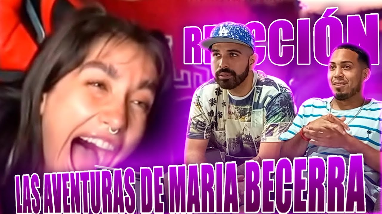 LAS AVENTURAS DE MARIA BECERRA | Momentos Divertidos | REACCIÓN