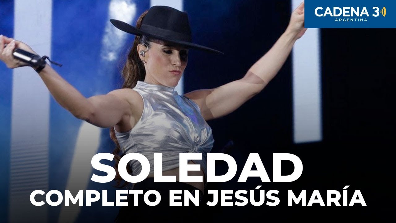 SOLEDAD - Recital COMPLETO en JESÚS MARÍA 2025 | Cadena 3 Argentina