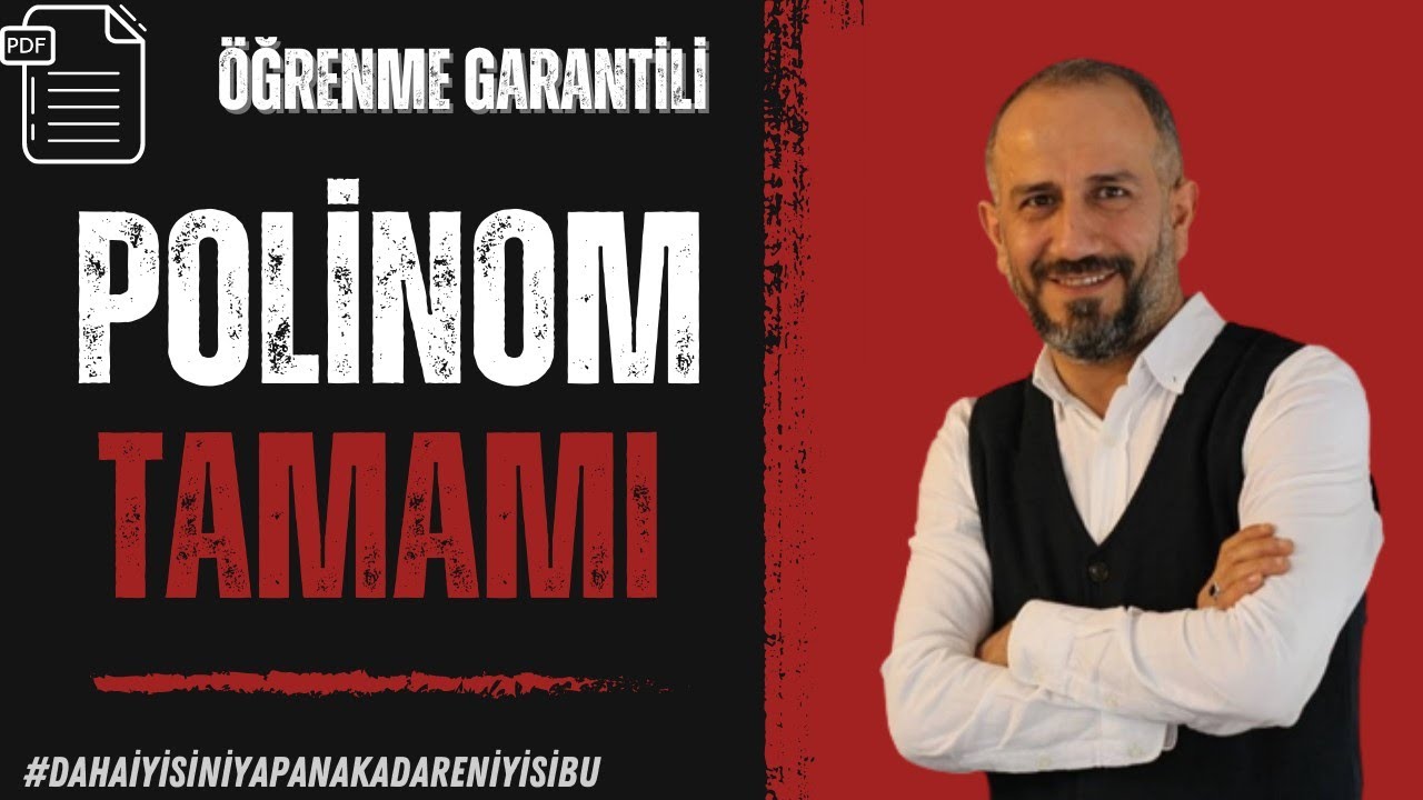 POLİNOMLAR TAMAMI | TEK VİDEO TEK PDF | Öğrenme Garantili #2023tayfa