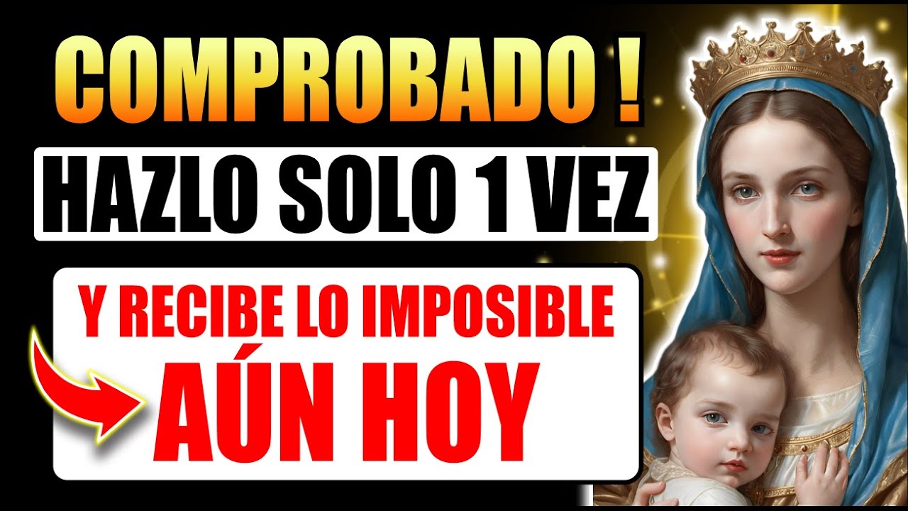🛑ORACIÓN A NUESTRA SEÑORA DE LO IMPOSIBLE - ¡AQUELLOS QUE LA HICIERON RECIBIERON LO IMPOSIBLE RÁPIDO