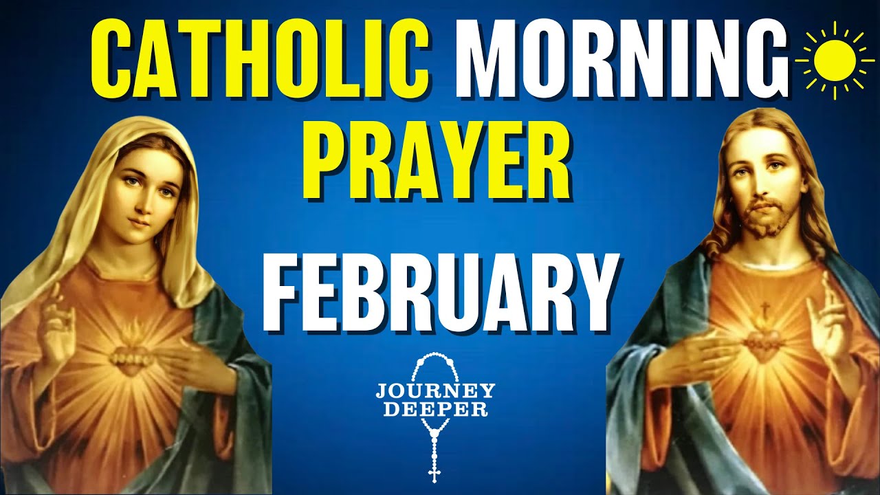Catholic Morning Prayer FEBRUARY 2026 | Catholic Prayers For Everyday