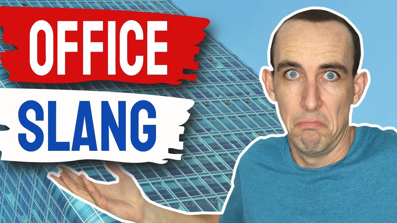10 Essential Office Slang Words and Expressions | Business English