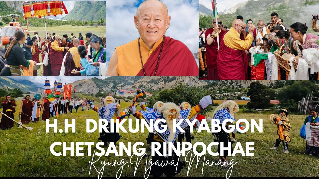 H.H Drikung Kyabgon Chetsang Rinpoche Historic Visit to Kunsang Lhundup Gumpa | kyung, Ngawal Manang