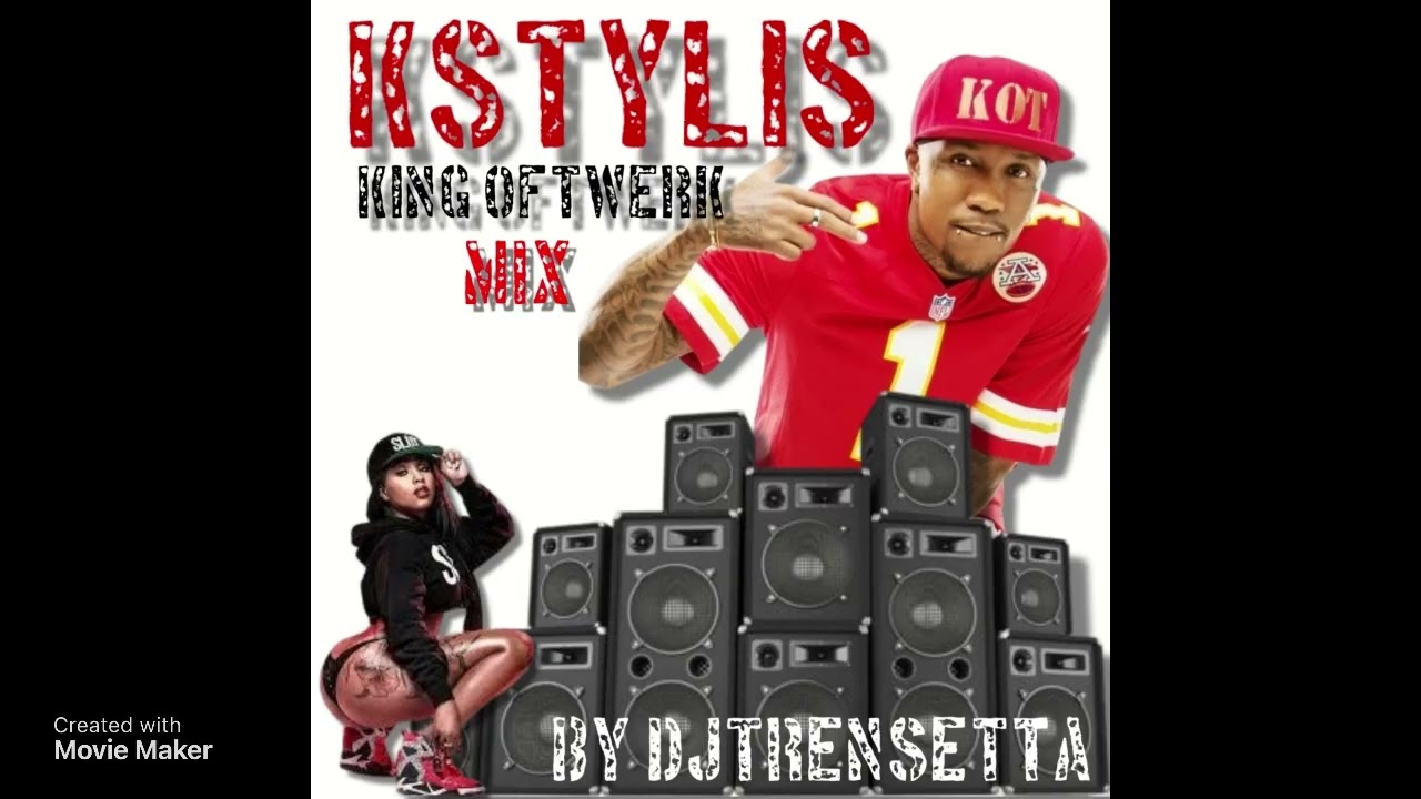 Kstylis K O T King Of Twerk Mix