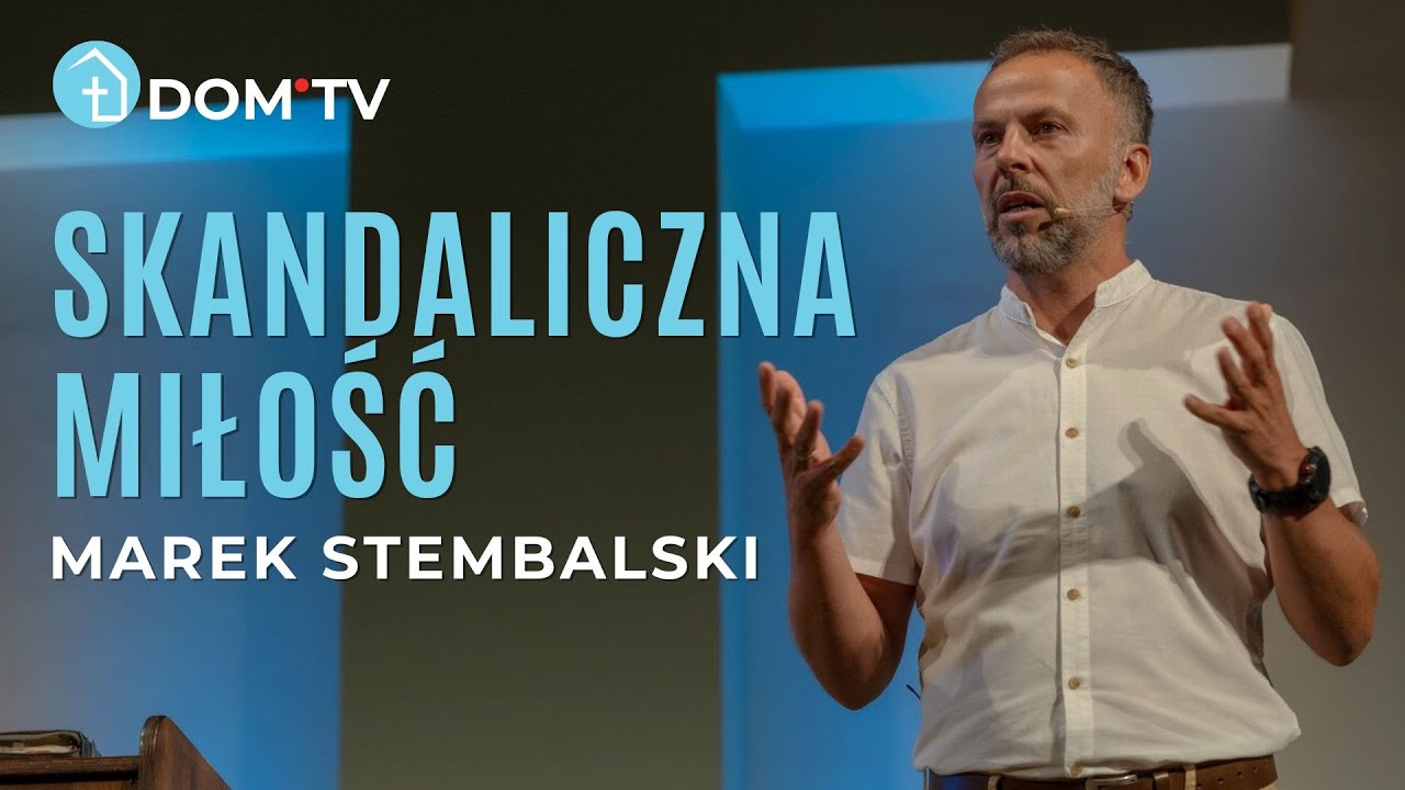SKANDALICZNA MIŁOŚĆ // Marek Stembalski