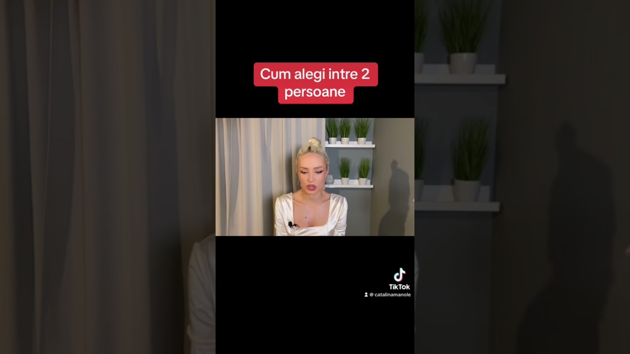 Cum alegi intre 2 persoane