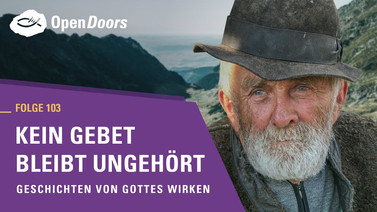 Kein Gebet bleibt ungehört | Geschichten von Gottes Wirken