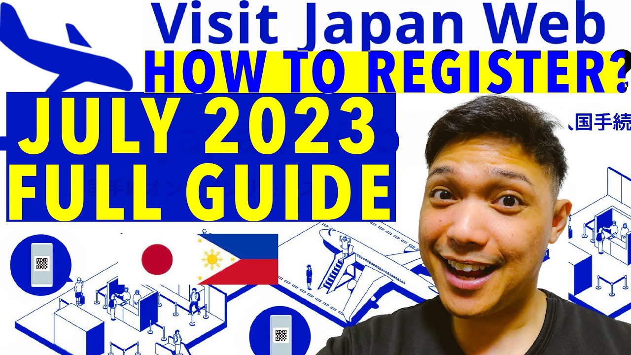 JULY 2023 STEP-BY-STEP GUIDE HOW TO USE VISIT JAPAN WEB, HOW TO REGISTER BEFORE ENTERING JAPAN #tour
