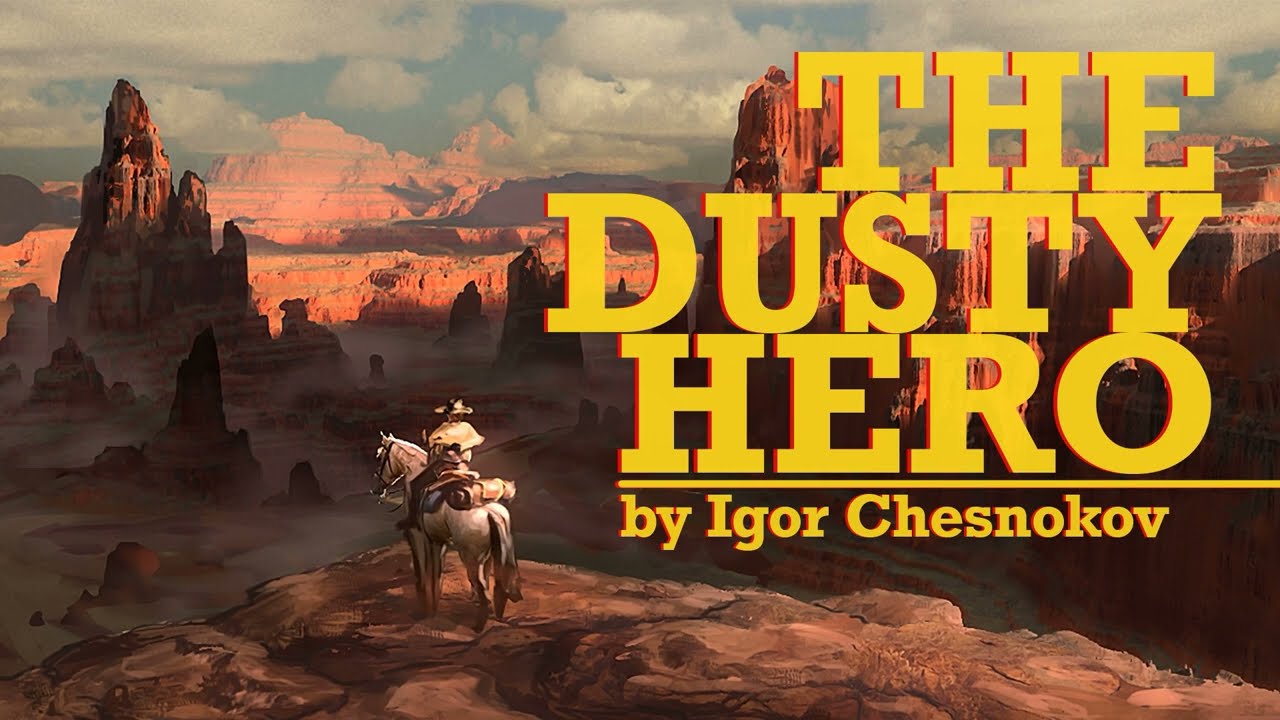 The Dusty Hero | Ryan Leach July 2023 Composing Competition | Igor Chesnokov