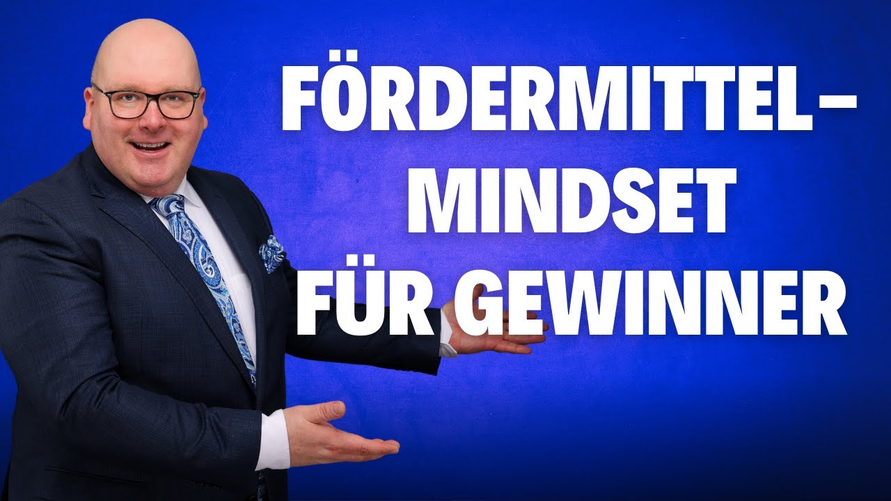 F&ouml;rdermittel Mindset - F&ouml;rdermittelberatung f&uuml;r mehr Erfolg im Unternehmen