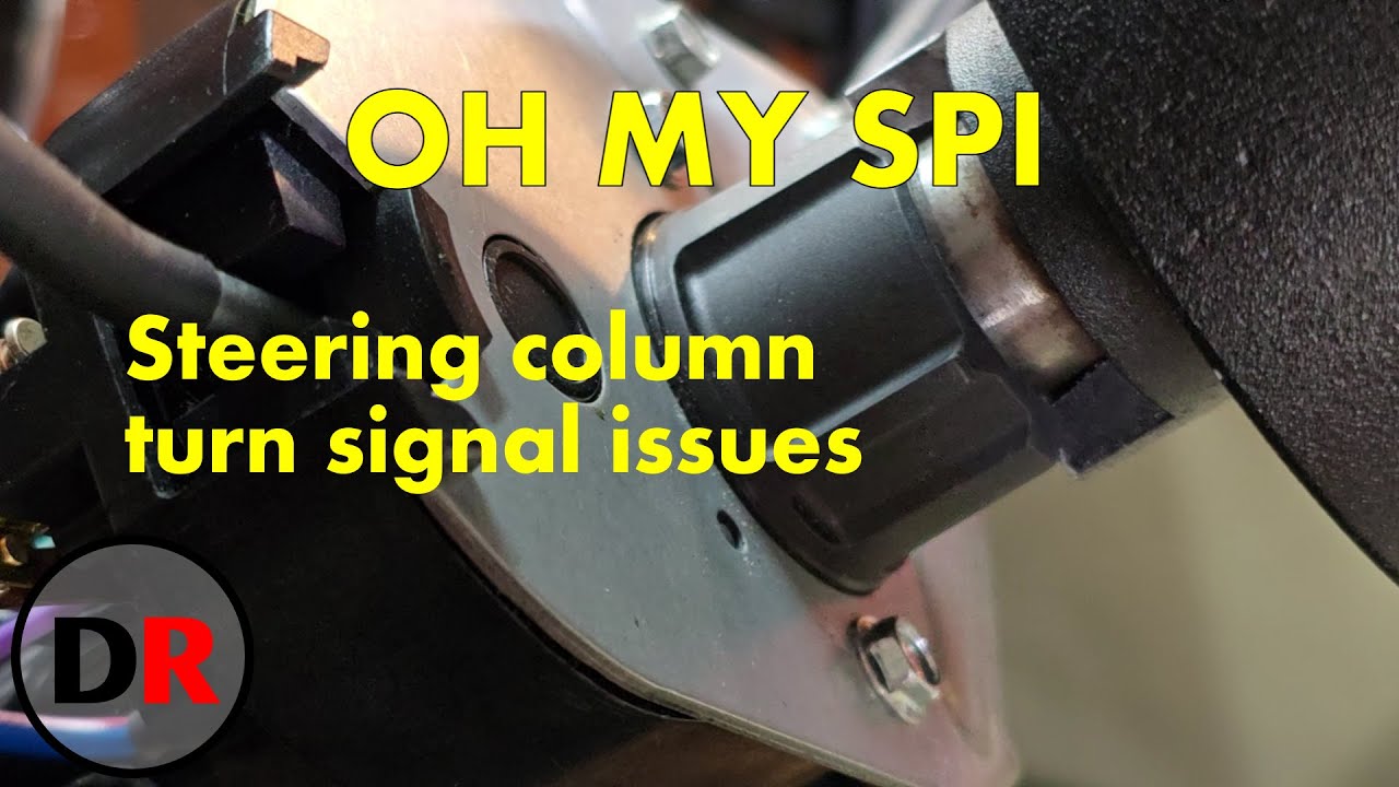 Oh My SPI, Steering Column issues, part 3