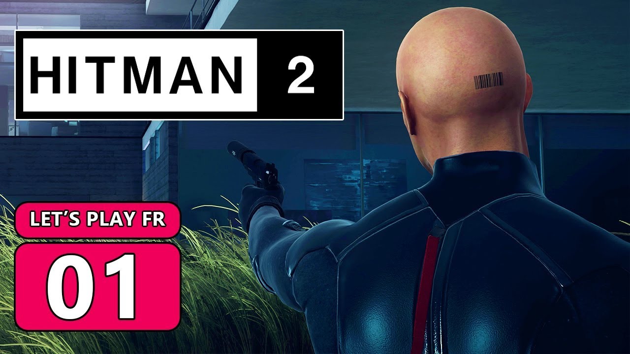 HITMAN 2 FR #1 [4K / 60 FPS]