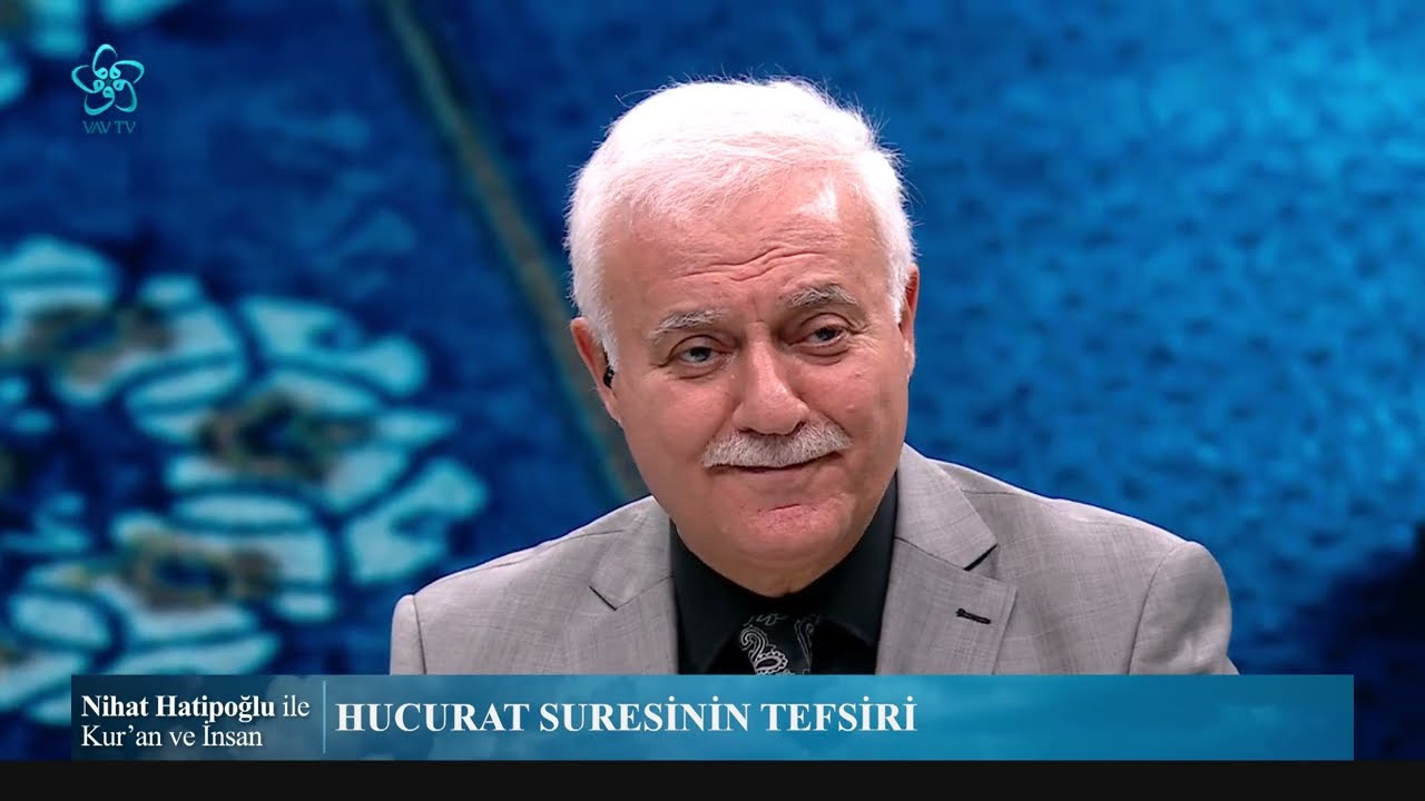 Ahlak ve Adab Suresi Olan Hucurat Suresi'nin Tefsiri | Nihat Hatipoğlu İle Kur'an ve İnsan(3. Bölüm)