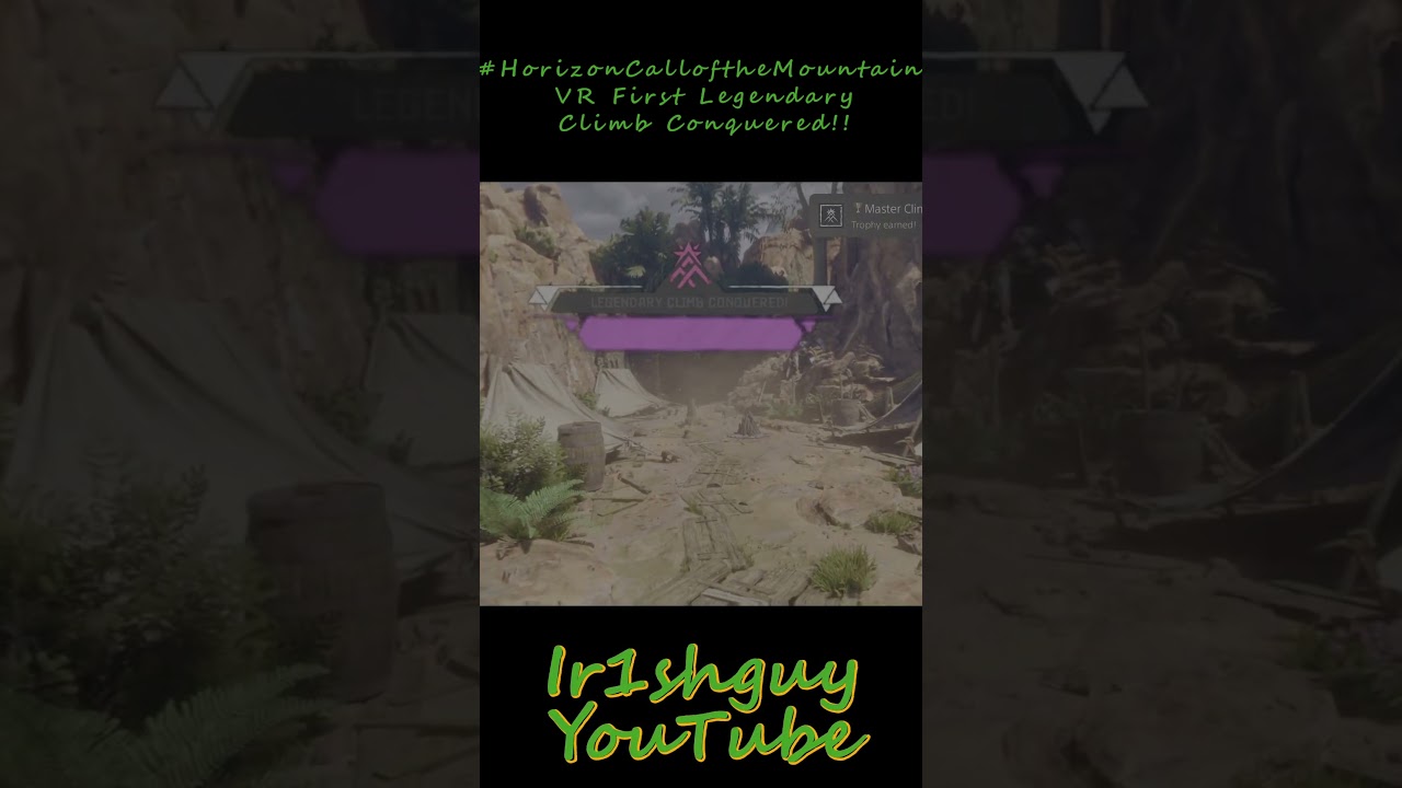 #HorizonCalloftheMountain #VR My First Legendary Climb!!