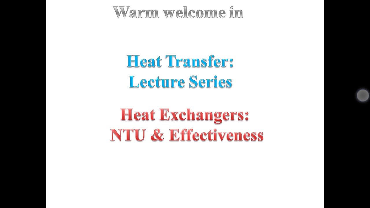 NTU Number of Transfer Unit Heat Exchangers, Effectiveness of Heat Exchangers