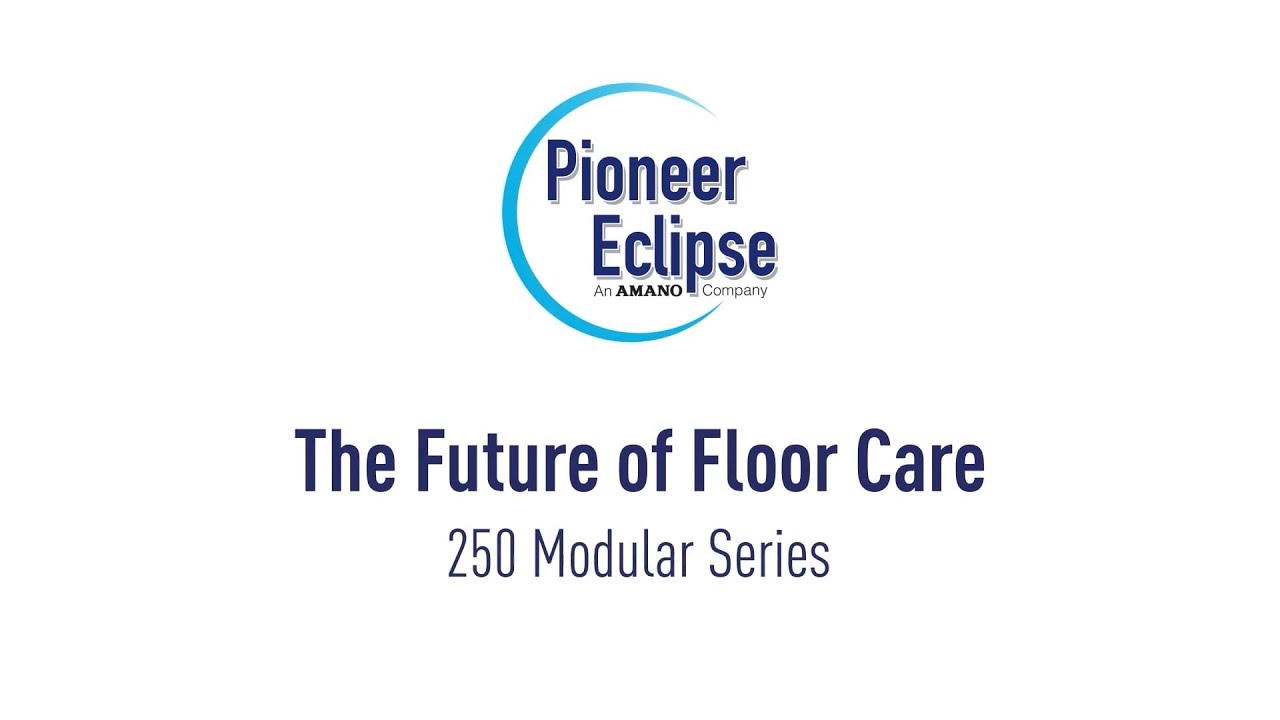 Introducing the future of floor care: The 250 Modular Series from Pioneer Eclipse