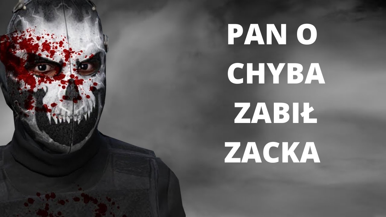 Pan O chyba zabił Zacka