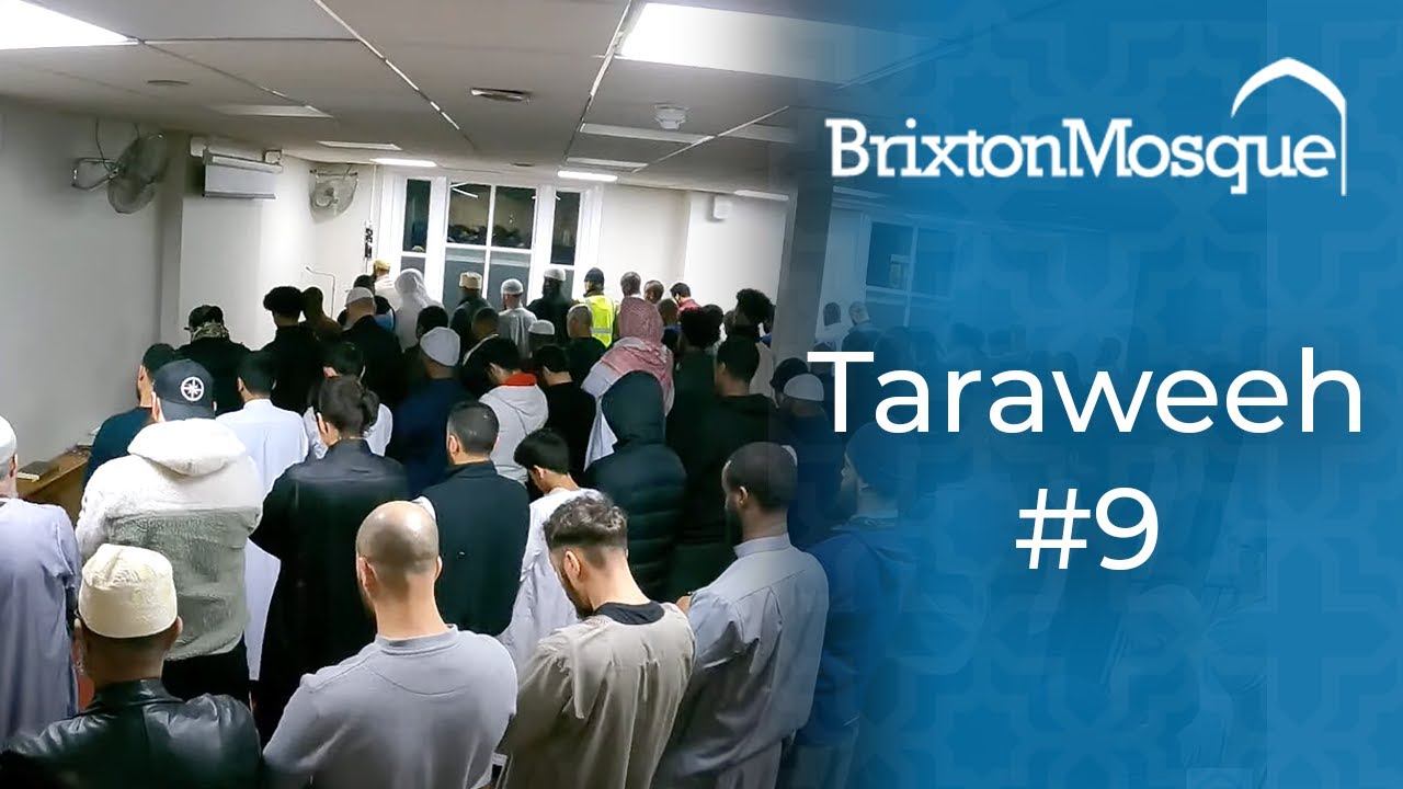Brixton Masjid taraweeh #9 Shakeel ibn Sulaiman & Abdullah aweis