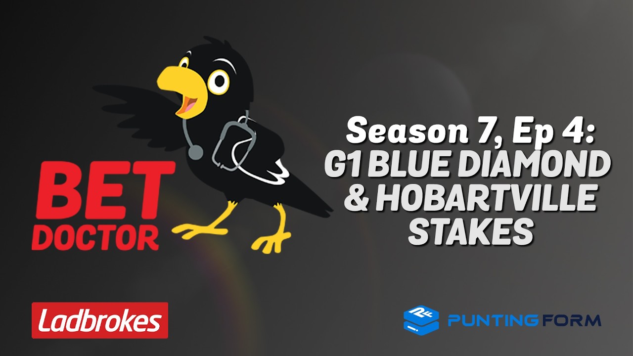 Bet Doctor - Season 7, Ep 4 | 'G1 Blue Diamond & Hobartville Stakes'