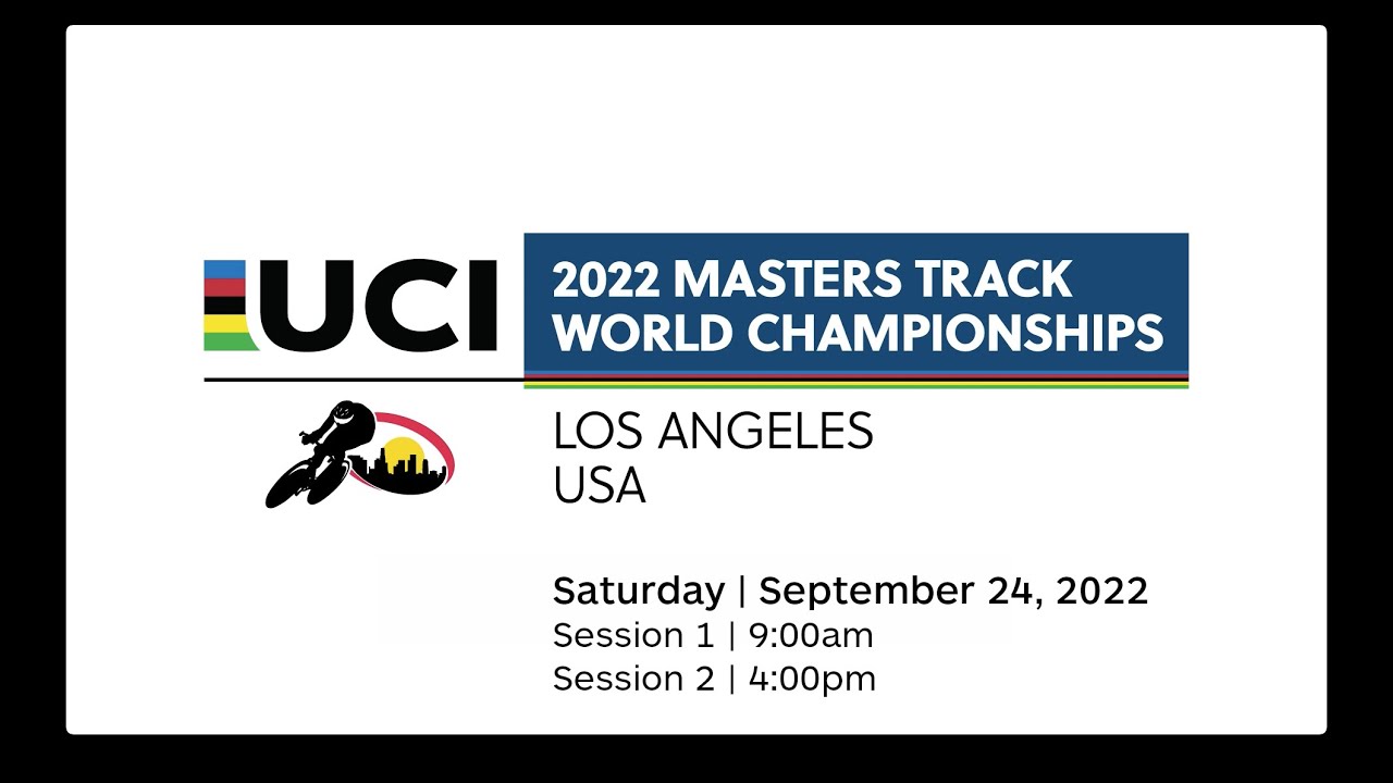 9/24/2022 Session 1 - 2022 MASTERS TRACKWORLD CHAMPIONSHIPS