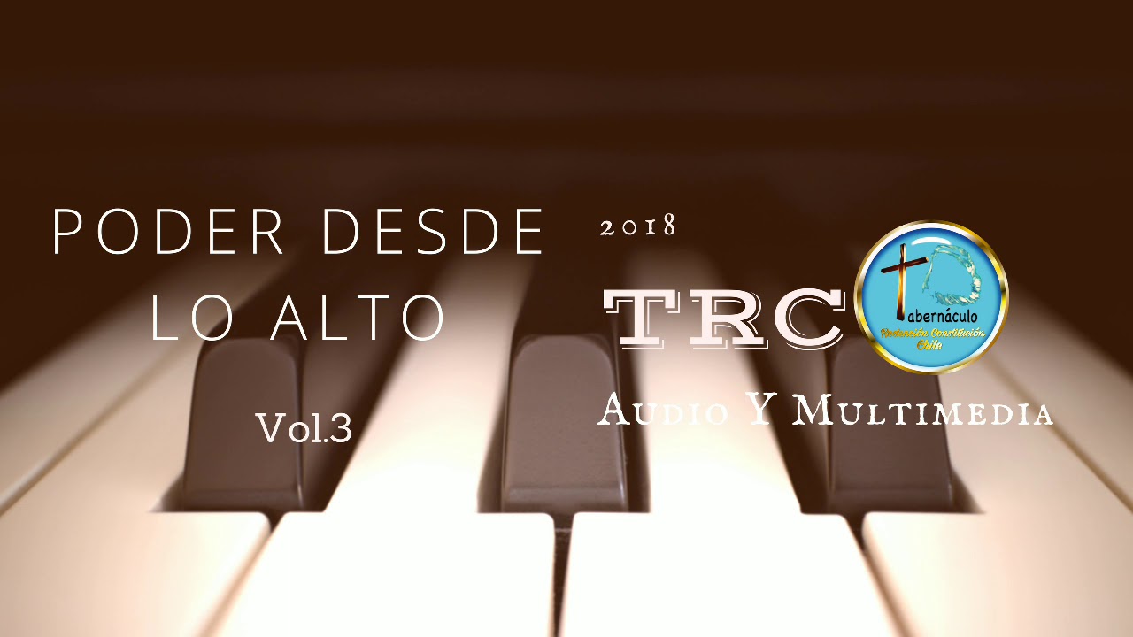 7° - Poder Desde Lo Alto - Hno Marcos González - TRC 2018 Vol.3