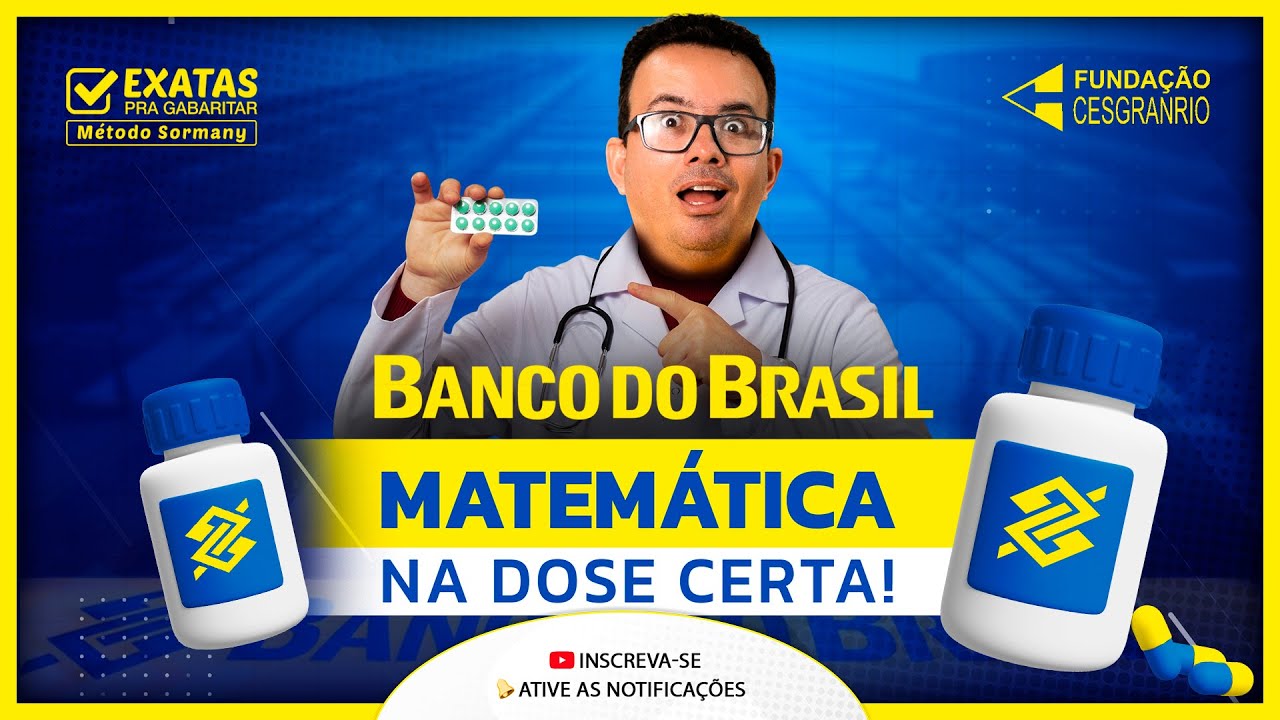 BANCO DO BRASIL 2025  - MATEMÁTICA NA DOSE CERTA!