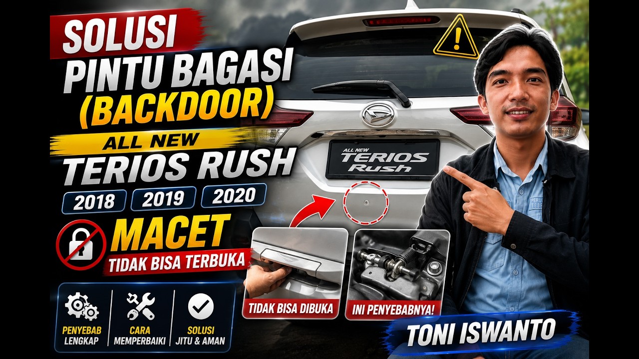 Solusi Pintu Bagasi (backdoor) All New Terios Rush 2018 2019 2020 macet tidak bisa terbuka