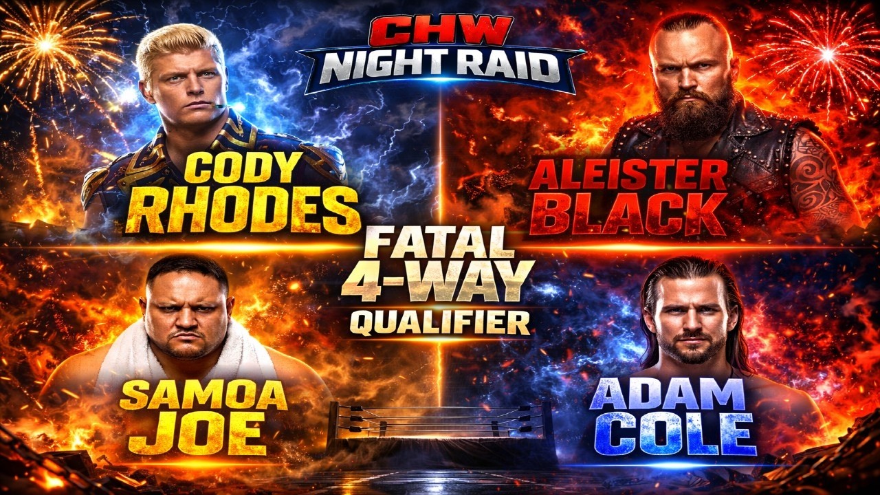 CHW Night Raid FATAL 4 WAY QUALIFIER: Samoa Joe vs Adam Cole vs Aleister Black vs Cody Rhodes