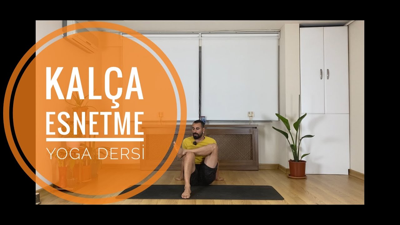 Kalça Esnetme Yoga DERSİ