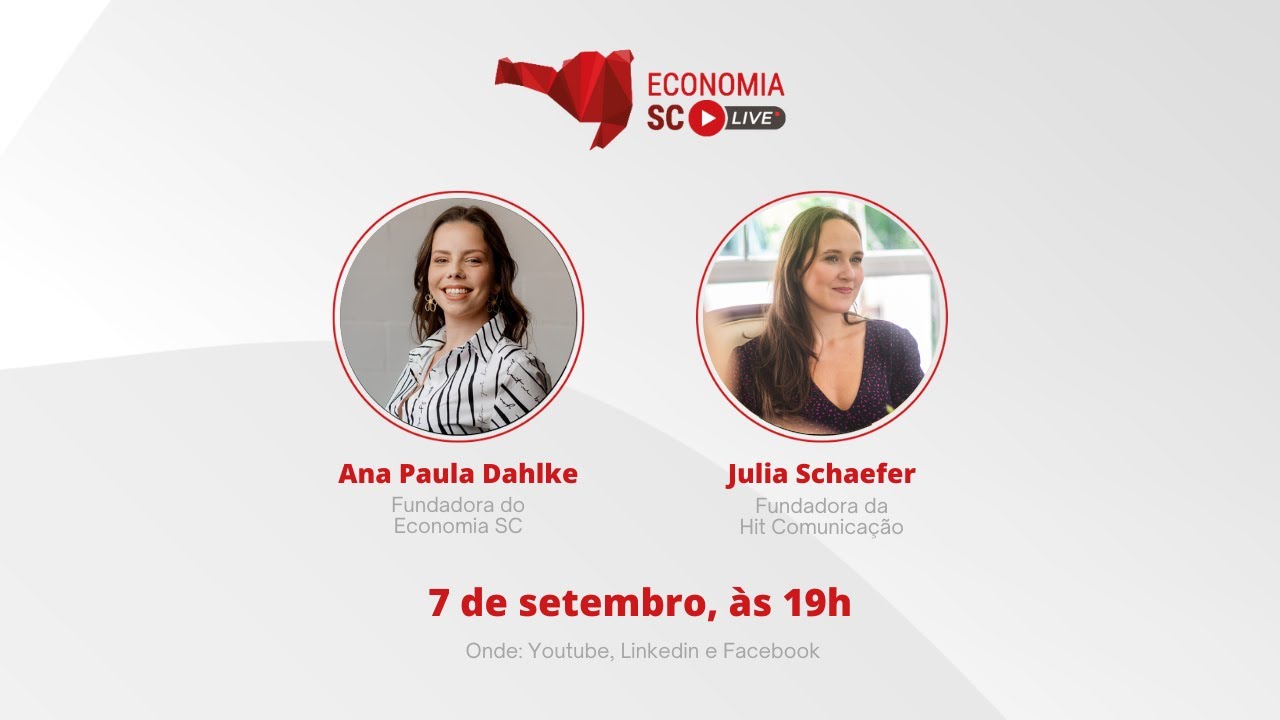 Economia SC Live com Julia Schaefer, fundadora da Hit Comunica&ccedil;&atilde;o