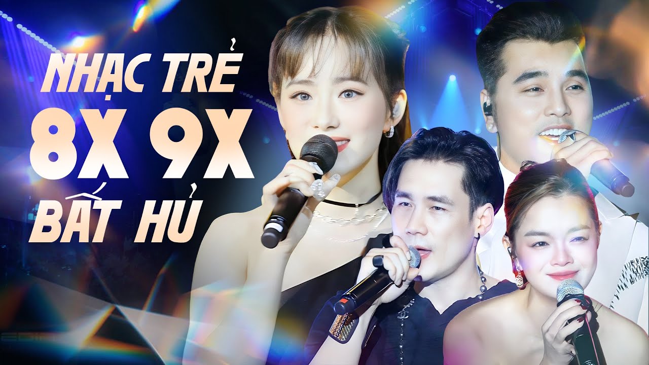 Nhạc Trẻ 8x 9x Hay Bất Hủ  - Top Ca Khúc Làm Sống Lại Tuổi Mộng Mơ | Lương Bích Hữu, Khánh Phương