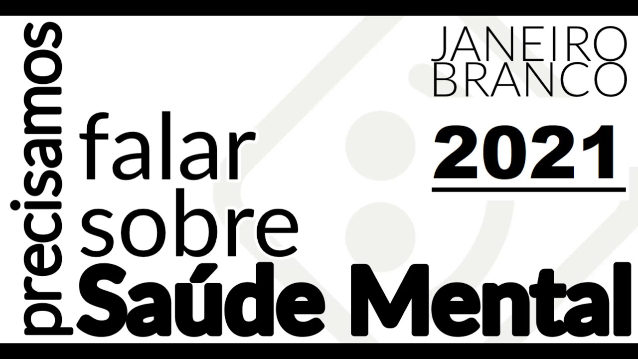 Campanha Janeiro Branco 2021