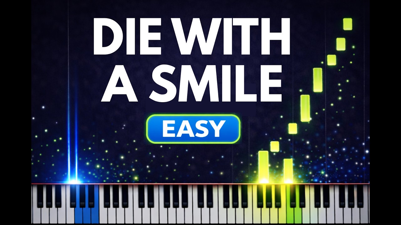 Die With A Smile (Lady Gaga & Bruno Mars) - Easy Piano Tutorial
