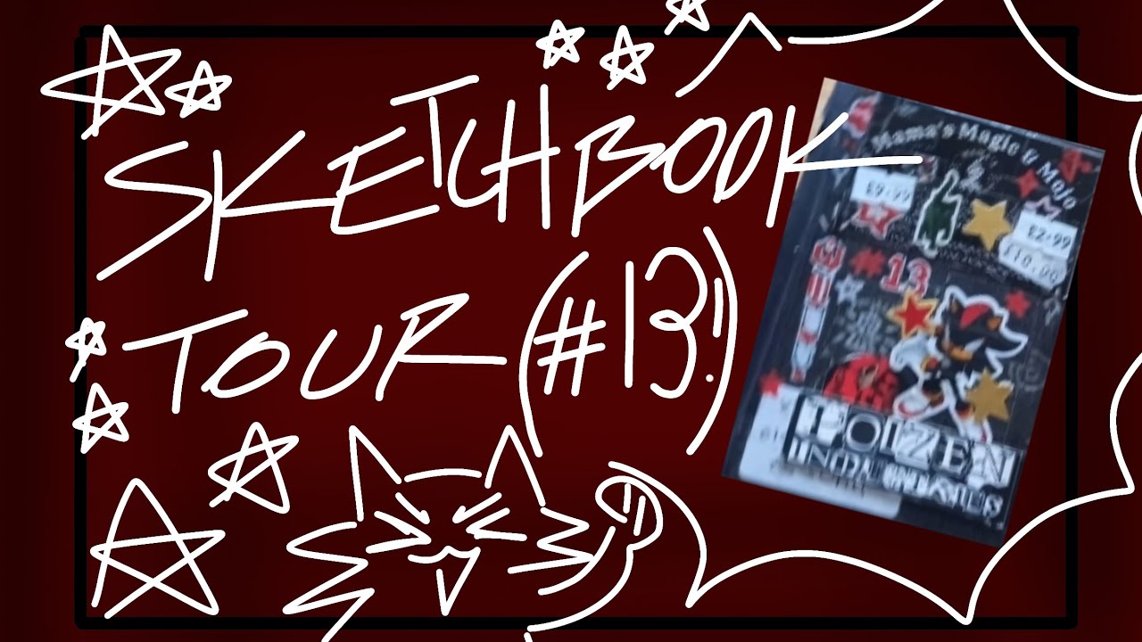 Sketchbook tour #13 !!