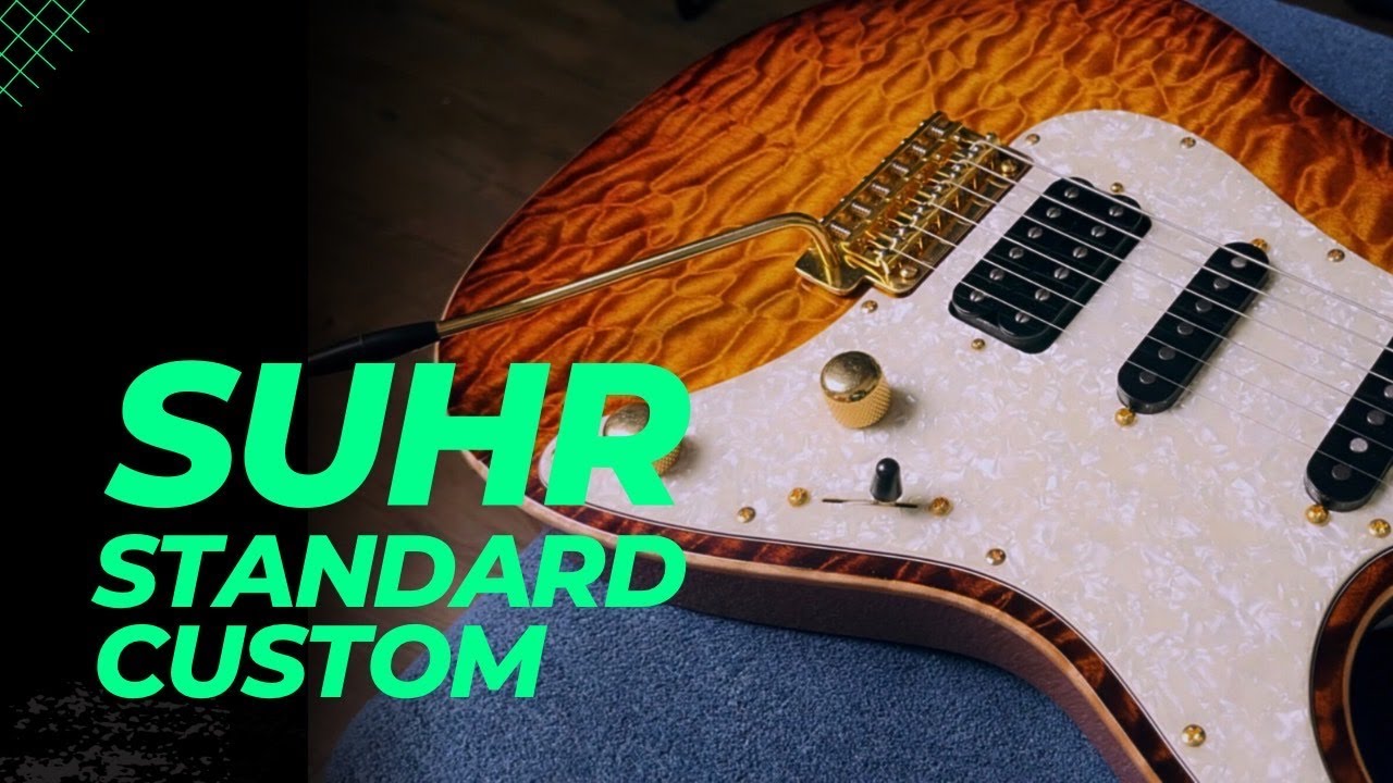 Suhr Standard Custom  Review By Guitarcoach Shop