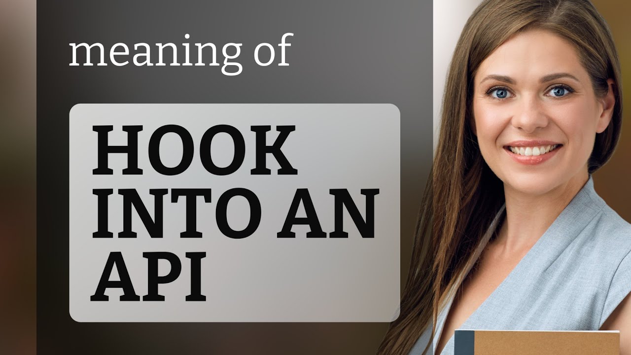 Hook into an API: Simplified Explanation