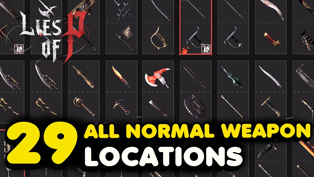 Lies of P - All Normal Weapon Locations